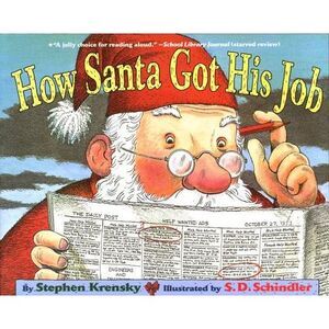 How Santa Got His Job -- Stephen Krensky